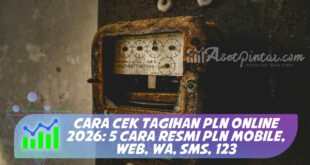 CARA CEK TAGIHAN PLN ONLINE 2026: 5 CARA RESMI PLN MOBILE, WEB, WA, SMS, 123