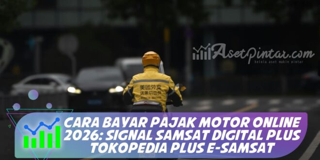 CARA BAYAR PAJAK MOTOR ONLINE 2026: SIGNAL SAMSAT DIGITAL PLUS TOKOPEDIA PLUS E-SAMSAT