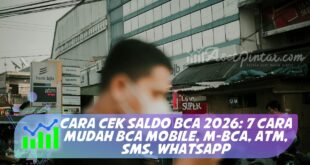 CARA CEK SALDO BCA 2026: 7 CARA MUDAH BCA MOBILE, M-BCA, ATM, SMS, WHATSAPP