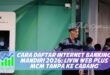CARA DAFTAR INTERNET BANKING MANDIRI 2026: LIVIN WEB PLUS MCM TANPA KE CABANG