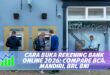 CARA BUKA REKENING BANK ONLINE 2026: COMPARE BCA, MANDIRI, BRI, BNI