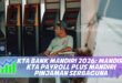 KTA BANK MANDIRI 2026: MANDIRI KTA PAYROLL PLUS MANDIRI PINJAMAN SERBAGUNA