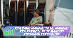 KTA BANK MANDIRI 2026: MANDIRI KTA PAYROLL PLUS MANDIRI PINJAMAN SERBAGUNA