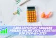 CARA LAPOR SPT TAHUNAN PRIBADI ONLINE 2026: CORETAX DJP STEP-BY-STEP