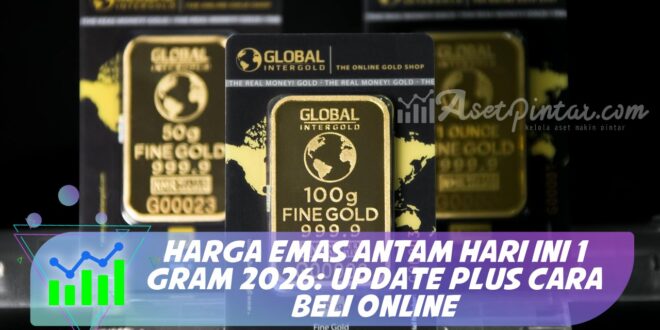 HARGA EMAS ANTAM HARI INI 1 GRAM 2026: UPDATE PLUS CARA BELI ONLINE
