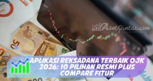 APLIKASI REKSADANA TERBAIK OJK 2026: 10 PILIHAN RESMI PLUS COMPARE FITUR