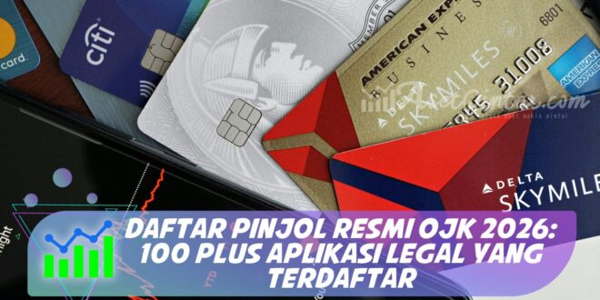 DAFTAR PINJOL RESMI OJK 2026: 100 PLUS APLIKASI LEGAL YANG TERDAFTAR
