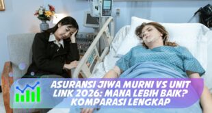 ASURANSI JIWA MURNI VS UNIT LINK 2026: MANA LEBIH BAIK? KOMPARASI LENGKAP
