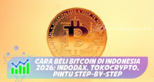 CARA BELI BITCOIN DI INDONESIA 2026: INDODAX, TOKOCRYPTO, PINTU STEP-BY-STEP