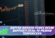 DAFTAR BROKER FOREX RESMI BAPPEBTI 2026: 10 PILIHAN TERPERCAYA