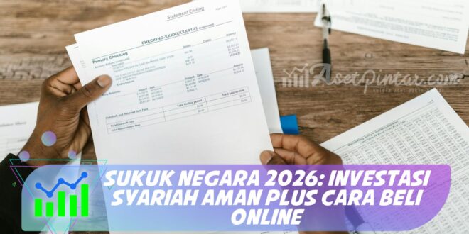 SUKUK NEGARA 2026: INVESTASI SYARIAH AMAN PLUS CARA BELI ONLINE