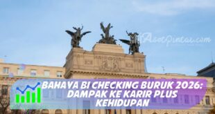 BAHAYA BI CHECKING BURUK 2026: DAMPAK KE KARIR PLUS KEHIDUPAN