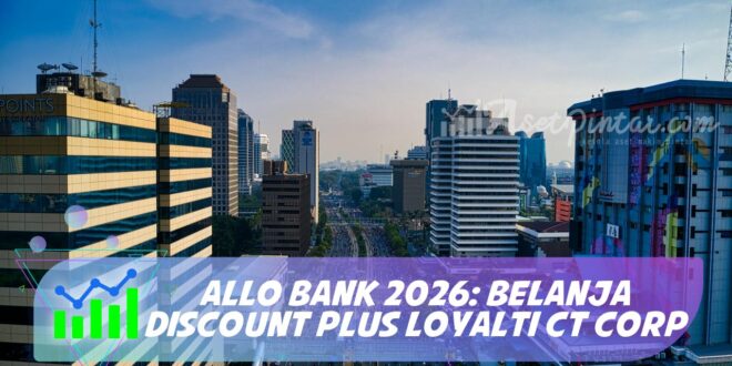 ALLO BANK 2026: BELANJA DISCOUNT PLUS LOYALTI CT CORP