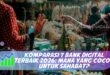 KOMPARASI 7 BANK DIGITAL TERBAIK 2026: MANA YANG COCOK UNTUK SAHABAT?