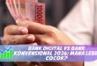 BANK DIGITAL VS BANK KONVENSIONAL 2026: MANA LEBIH COCOK?