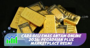 CARA BELI EMAS ANTAM ONLINE 2026: PEGADAIAN PLUS MARKETPLACE RESMI