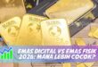 EMAS DIGITAL VS EMAS FISIK 2026: MANA LEBIH COCOK?