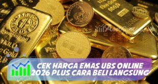 CEK HARGA EMAS UBS ONLINE 2026 PLUS CARA BELI LANGSUNG