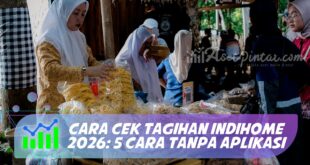 CARA CEK TAGIHAN INDIHOME 2026: 5 CARA TANPA APLIKASI
