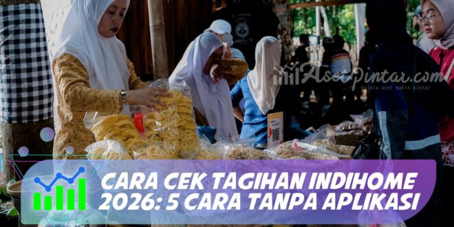 CARA CEK TAGIHAN INDIHOME 2026: 5 CARA TANPA APLIKASI