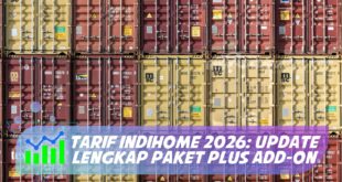 TARIF INDIHOME 2026: UPDATE LENGKAP PAKET PLUS ADD-ON