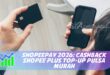 SHOPEEPAY 2026: CASHBACK SHOPEE PLUS TOP-UP PULSA MURAH