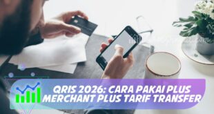 QRIS 2026: CARA PAKAI PLUS MERCHANT PLUS TARIF TRANSFER