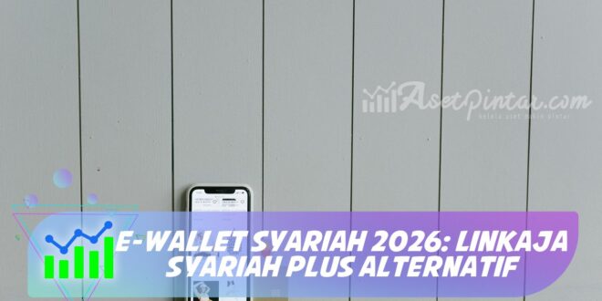E-WALLET SYARIAH 2026: LINKAJA SYARIAH PLUS ALTERNATIF