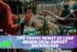 TIPS TRAVEL HEMAT KE LUAR NEGERI 2026: BUDGET BACKPACKER