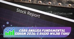 CARA ANALISA FUNDAMENTAL SAHAM 2026: 5 RASIO WAJIB TAHU