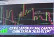 CARA LAPOR PAJAK CAPITAL GAIN SAHAM 2026 DI SPT