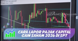 CARA LAPOR PAJAK CAPITAL GAIN SAHAM 2026 DI SPT
