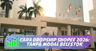 CARA DROPSHIP SHOPEE 2026: TANPA MODAL BELI STOK