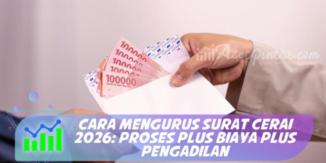 CARA MENGURUS SURAT CERAI 2026: PROSES PLUS BIAYA PLUS PENGADILAN