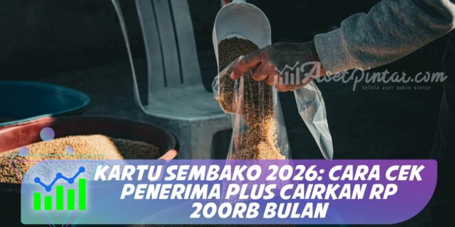 KARTU SEMBAKO 2026: CARA CEK PENERIMA PLUS CAIRKAN RP 200RB BULAN