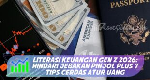 LITERASI KEUANGAN GEN Z 2026: HINDARI JEBAKAN PINJOL PLUS 7 TIPS CERDAS ATUR UANG
