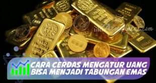 CARA CERDAS MENGATUR UANG BISA MENJADI TABUNGAN EMAS